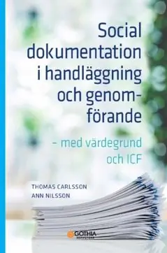 Trygg betalning Social dokumentation i handläggning och genomförande : med värdegrund och ICF | 3:e upplagan