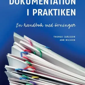 Social dokumentation i praktiken: en handbok med övningar | 1:a upplagan Kampanjpris