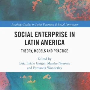 Beställ nu Social Enterprise in Latin America | 1:a upplagan