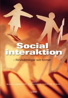 Begränsat antal Social interaktion : förutsättningar och former | 0:e upplagan