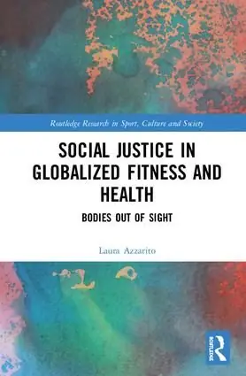 Trygg betalning Social Justice in Globalized Fitness and Health | 1:a upplagan