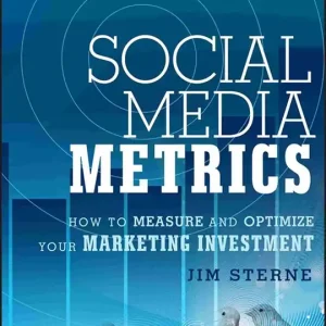 Social Media Metrics: How to Measure and Optimize Your Marketing Investment | 1:a upplagan Kampanjpris