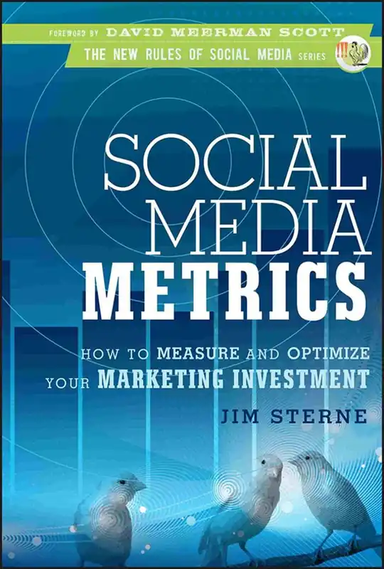 Social Media Metrics: How to Measure and Optimize Your Marketing Investment | 1:a upplagan Kampanjpris