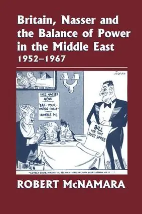 Köp nu Britain, Nasser and the Balance of Power in the Middle East, 1952-1977 | 1:a upplagan