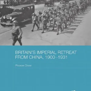 Britain's Imperial Retreat from China, 1900-1931 | 1:a upplagan Lågt pris