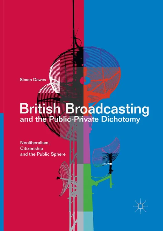 Snabb leverans British Broadcasting and the Public-Private Dichotomy | 1:a upplagan