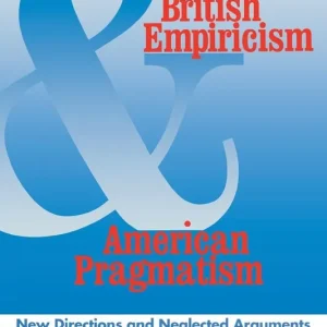 Lägg i varukorgen British Empiricism and American Pragmatism | 0:e upplagan