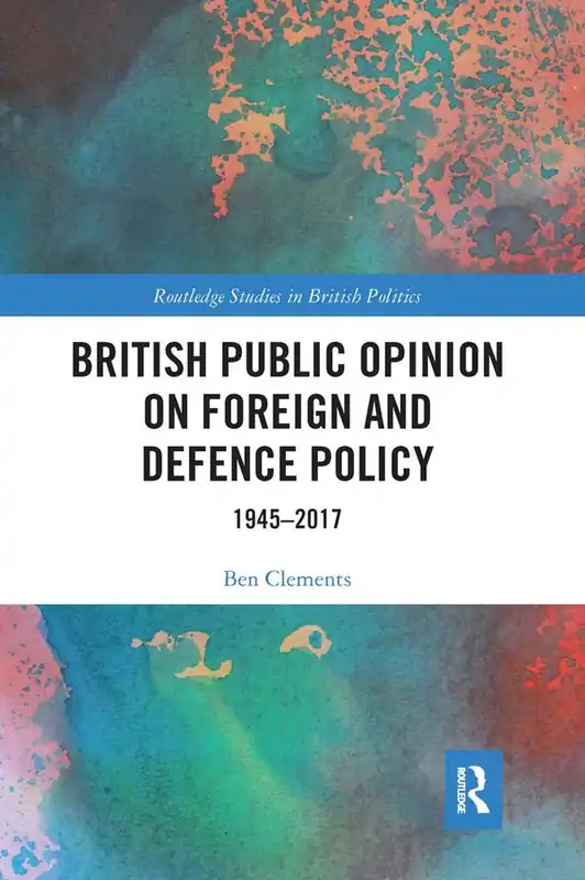 Begränsat antal British Public Opinion on Foreign and Defence Policy | 1:a upplagan