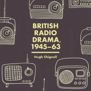 British Radio Drama, 1945-63 | 0:e upplagan Snabb leverans
