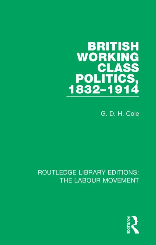 Bästa pris British Working Class Politics, 1832-1914 | 1:a upplagan