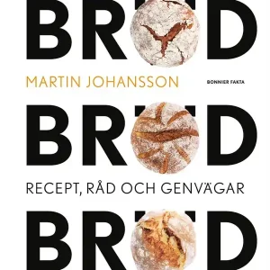 Kampanj Bröd, bröd, bröd : recept, råd och genvägar | 0:e upplagan