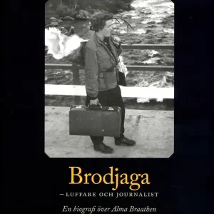 Snabb frakt Brodjaga : luffare och journalist | 1:a upplagan