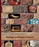 Brokiga samlingars bostad | 1:a upplagan Begränsad tid