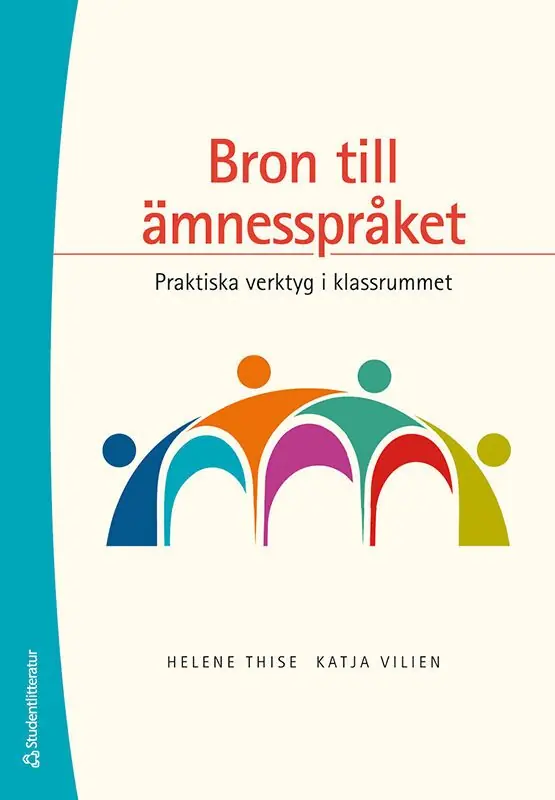 Bron till ämnesspråket - Praktiska verktyg i klassrummet | 1:a upplagan Endast idag