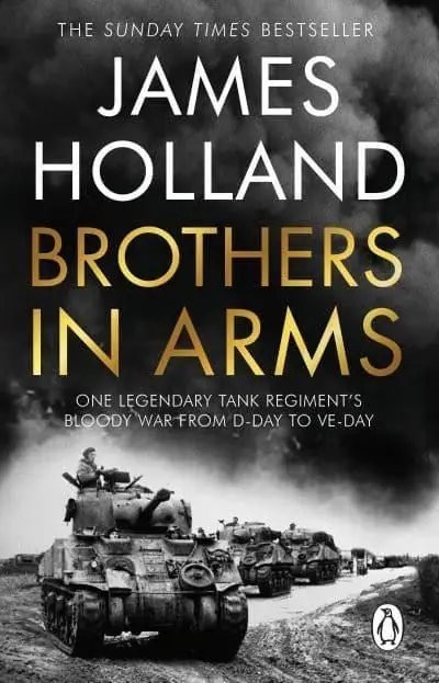Brothers in Arms - One Legendary Tank Regiment's Bloody War from D-Day to V | 0:e upplagan Lågt pris