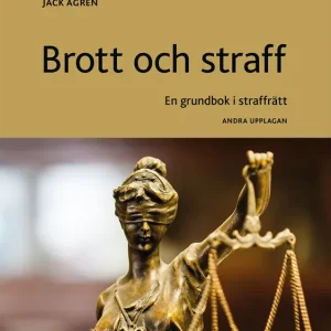 Brott och straff : en grundbok i straffrätt | 2:a upplagan risnedsättning