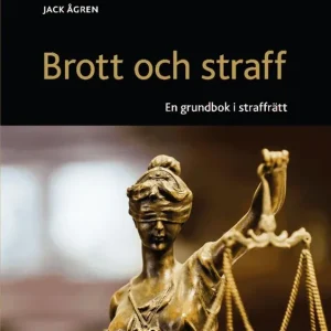 Brott och straff : En grundbok i straffrätt | 1:a upplagan Kampanj