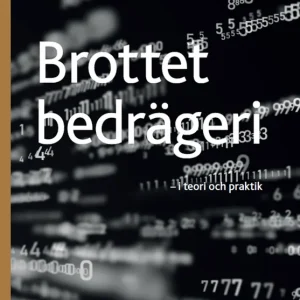 Brottet bedrägeri: - i praktik och teori | 1:a upplagan Erbjudandepris