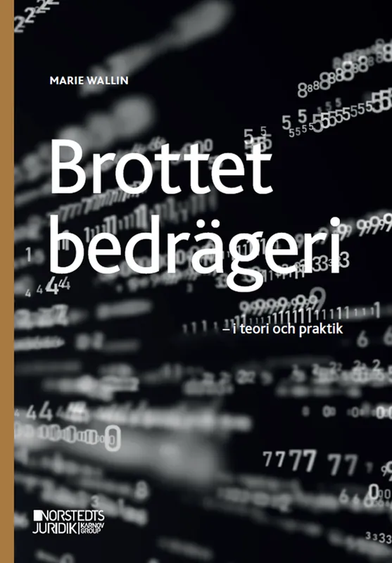 Brottet bedrägeri: - i praktik och teori | 1:a upplagan Erbjudandepris