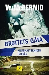 Brottets gåta - kriminaltekniken inifrån | 1:a upplagan Beställ nu