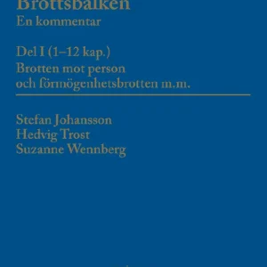 Brottsbalken Del I (1-12 kap.) : En kommentar | 13:e upplagan Reapris
