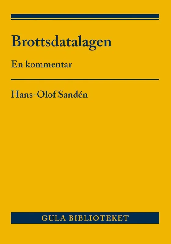 Brottsdatalagen : En kommentar | 1:a upplagan Köp online