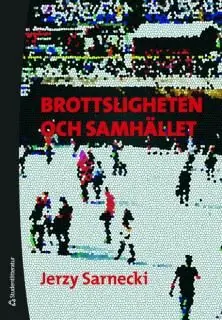 Brottsligheten och samhället | 1:a upplagan Sänkt pris