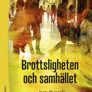 Brottsligheten och samhället - | 3:e upplagan Kampanjpris