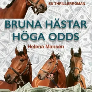BRUNA HÄSTAR HÖGA ODDS | 1:a upplagan Rabatter