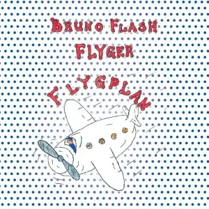 Bruno Flash Flyger flygplan | 0:e upplagan Beställ idag