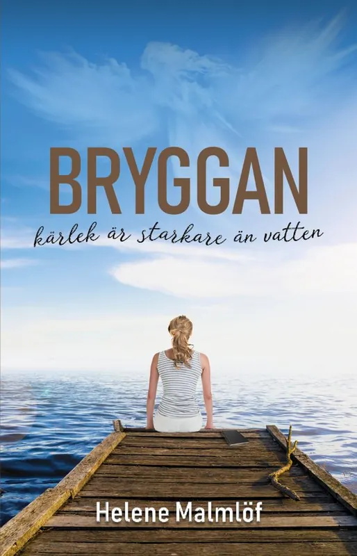 Bryggan - kärlek är starkare än vatten | 1:a upplagan Köp online