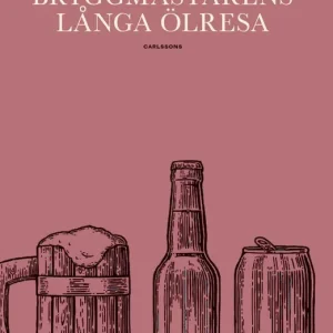 Begränsat erbjudande Bryggmästarens långa ölresa | 1:a upplagan