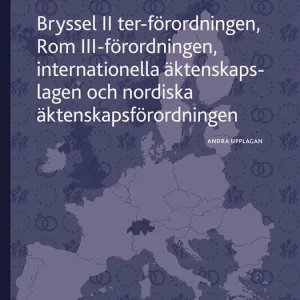 Bryssel II ter-förordningen, Rom III-förordningen, internationella äktenska | 2:a upplagan Fynd