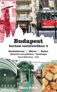 Beställ idag Budapest bortom turiststråken 4 | 1:a upplagan