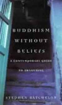Buddhism without Beliefs | 0:e upplagan Utförsäljning