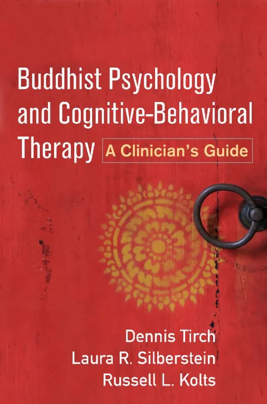 Buddhist Psychology and Cognitive-Behavioral Therapy | 1:a upplagan Utförsäljning