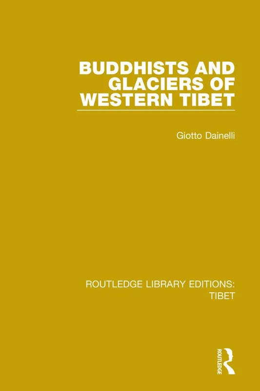 Fynd Buddhists and Glaciers of Western Tibet | 1:a upplagan
