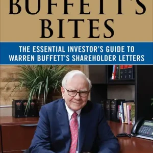 Beställ nu Buffett's Bites: The Essential Investor's Guide to Warren Buffett's Shareholder Letters | 0:e upplagan