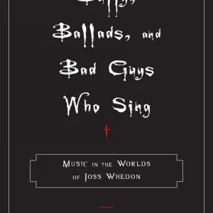 Erbjudandepris Buffy, Ballads, and Bad Guys Who Sing | 0:e upplagan