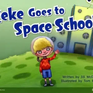 Beställ nu Bug Club Guided Fition Year 1 Blue A Zeke Goes to Space School | 0:e upplagan