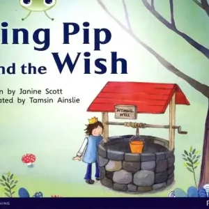 Bug Club Guided Non Fiction Reception Red A King Pip and the Wish | 0:e upplagan Populär