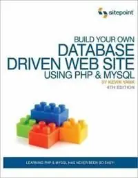 Erbjudandepris Build Your Own Database Driven Web Site Using PHP & MySQL, 4th Edition | 1:a upplagan