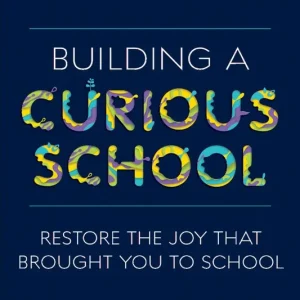 Building a Curious School | 1:a upplagan Erbjudandepris