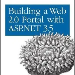 Building a Web 2.0 Portal with ASP.NET 3.5 | 1:a upplagan Populär