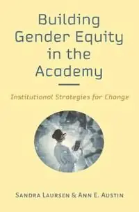 Begränsad tid Building Gender Equity in the Academy | 0:e upplagan