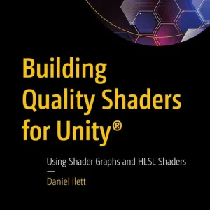 Sänkt pris Building Quality Shaders for Unity | 0:e upplagan
