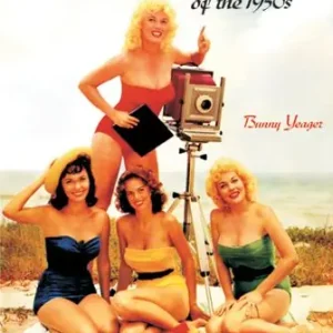 Lågt pris Bunny Yeager's Pin-Up Girls Of The 1950s | 0:e upplagan