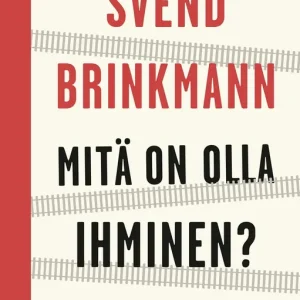 Mitä on olla ihminen? (e-bok) av Svend Brinkmann Rea