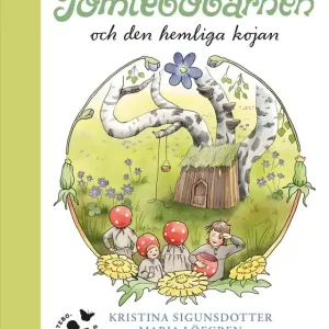 Tomtebobarnen och den hemliga kojan (e-bok) av Kristina Sigunsdotter Rabatt