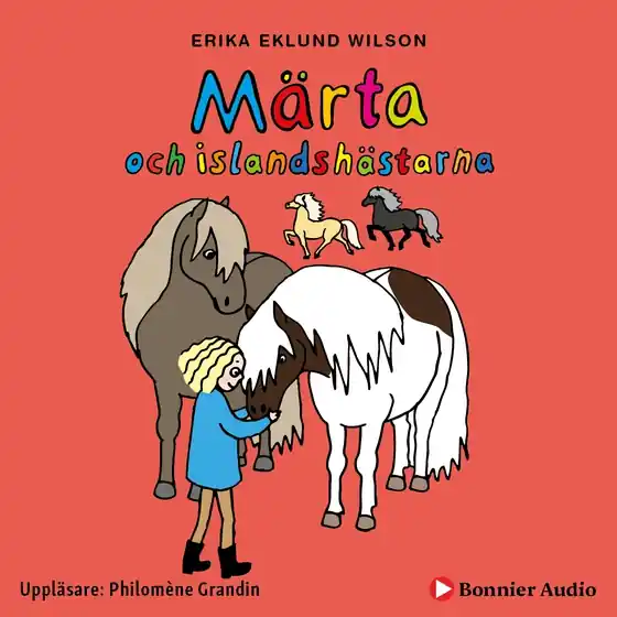 Märta och islandshästarna (ljudbok) av Erika Eklund Wilson Reapris